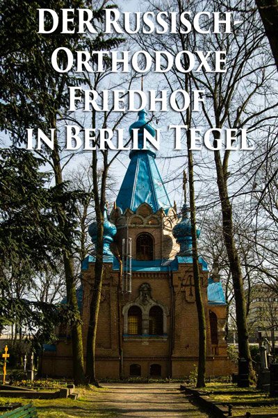 russisch-orthodoxer-friedhof-berlin-tegel-pinterest-4403-der-russisch-orthodoxe-friedhof-in-berlin-tegel a tower that has a sign on the side of a building